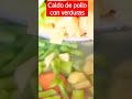 Caldo de POLLO con Verduras #comidamexicana #cocinatradicionalmexicana #shortsfeed #short #videoshor