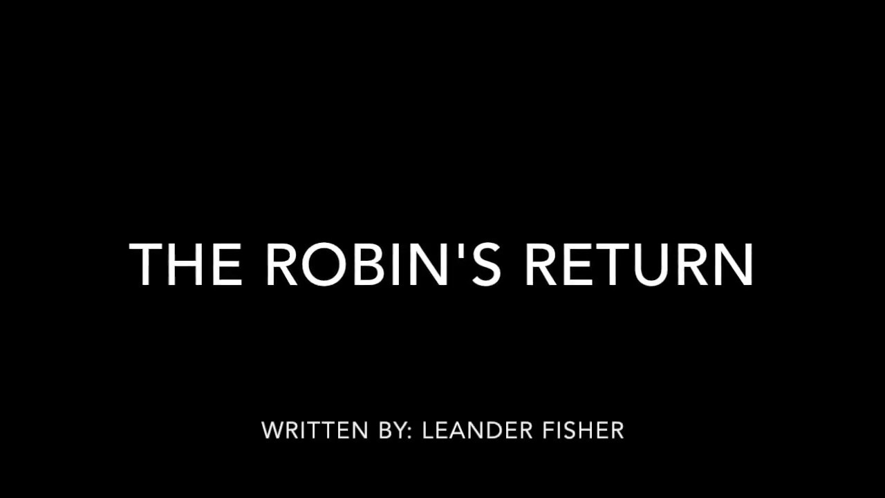 The Robin's Return - Leander Fisher - YouTube