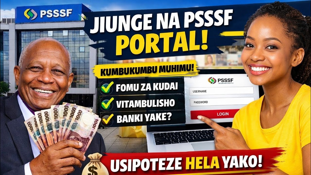 Pssf Log In WENGI HAWAJUI HILI! JINSI YA KUDAI MAFAO YA PSSSF NA KUFUNGUA AKAUNTI ...
