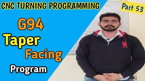 g94 taper facing cycle | taper facing |