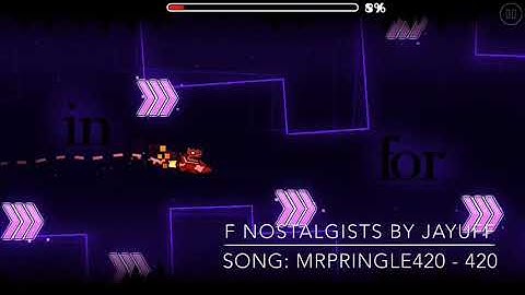 F Nostalgists by Jayuff. (Harder 6⭐️) || Geometry Dash 2.1