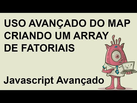 Uso avançado do map em javascript - criando um array de fatoriais - Javascript Avançado
