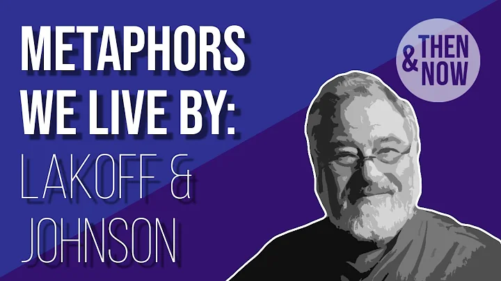 Metaphors We Live By: George Lakoff and Mark Johnson