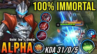 : 31 Kills!! Best Alpha One Shot LifeSteal Build 100% IMMORTAL!! - Build Top 1 Global Alpha ~ MLBB