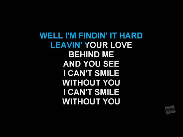 Can't Smile Without You in the style of Barry Manilow karaoke video with lyrics class=