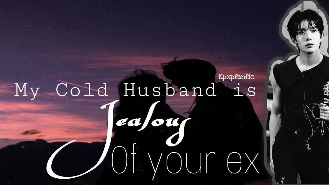 “My Cold Husband is Jealous of your ex” Heeseung ff [oneshot]