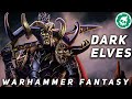 Dark Elves of Warhammer Fantasy - Lore DOCUMENTARY