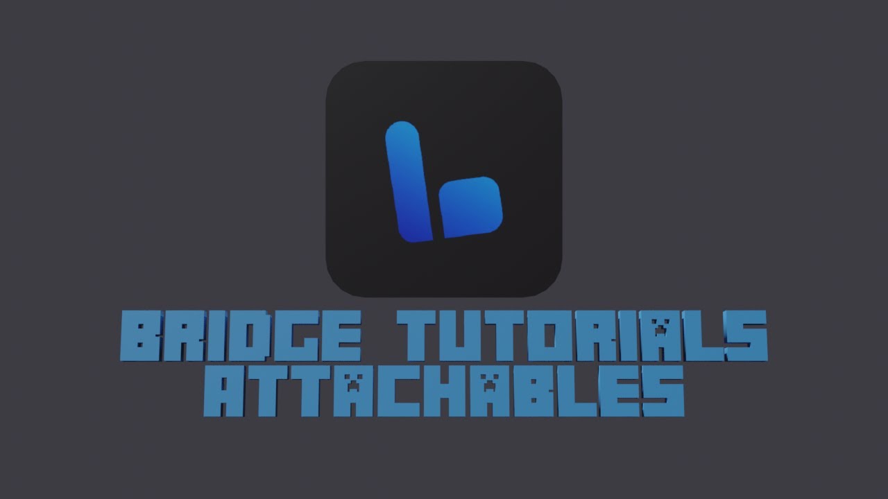 Bridge Tutorial: Addons #6 Attachables - YouTube