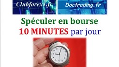 Spéculer en bourse en 10 minutes par jour