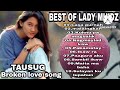 BEST OF LADY MHIDZ | Tausug Broken love song playlist 2022