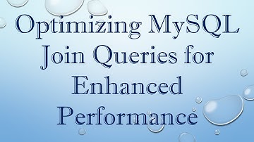 Optimizing MySQL Join Queries for Enhanced Performance