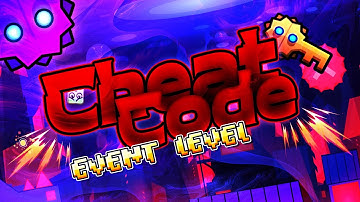 [Event Level] Cheat Codes by Whirl | Geometry Dash 2.2