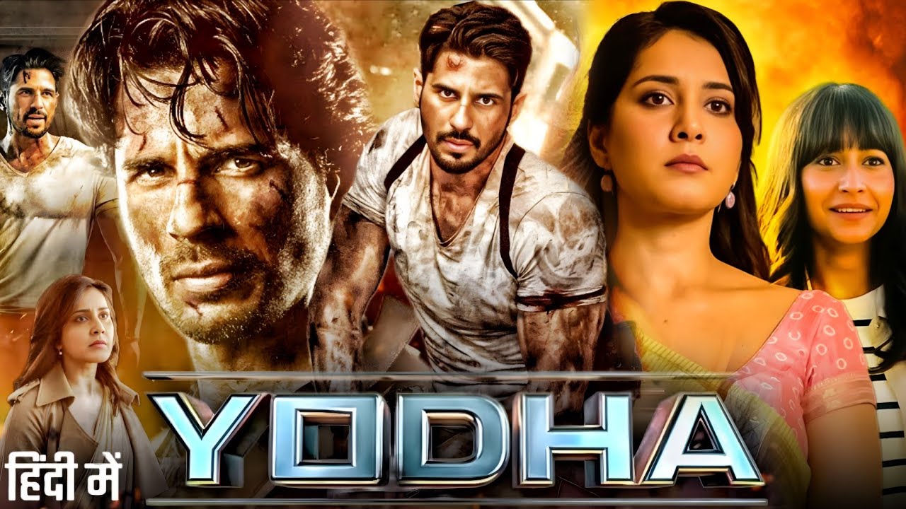 Yoddha Yodha Full Movie 2024 | Sidharth Malhotra, Raashii Khanna, Disha Patani ...