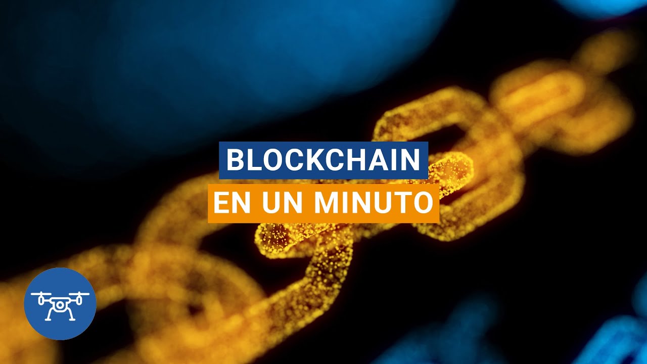 ¿QUÉ ES BLOCKCHAIN EN 1 MINUTO? | ETSIT-UPM