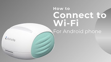 Cubinote Home How to connect to Wi-Fi for Android phone