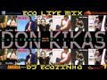 Don kikas  coletnea vol1 2016  eco live mix com dj ecozinho