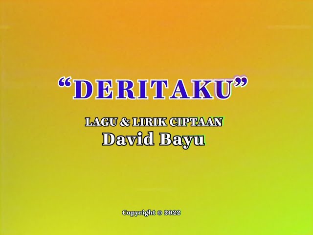 DAVID BAYU - DERITAKU (OFFICIAL KARAOKE VERSION) class=