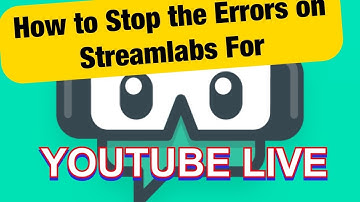 HOW TO STOP ERRORS ON STREAMLABS FOR YOUTUBE LIVE!!!