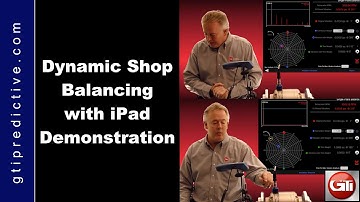 Dynamic Shop Balancing: BalancePro for iPad Overview by GTI Predictive Technology