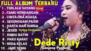 TERLALU SAYANG,TAMU KONDANGAN FULL ALBUM DEDE RISTY PALING TOP