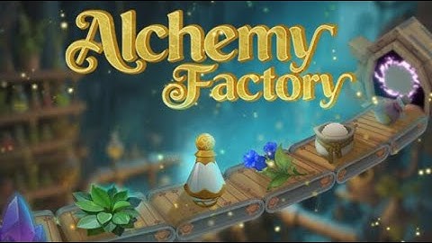 Alchemy Factory - PC Gameplay