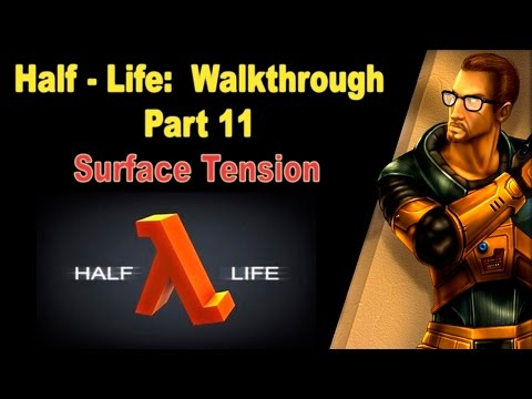 Half-Life прохождение: Half- Life (Часть 11: Surface Tension) прохождение