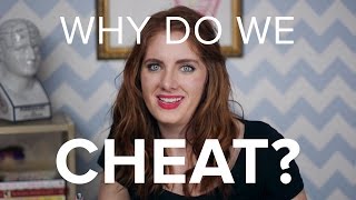 Why Do We Cheat ? | Love, Factually