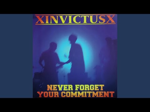 XinvictusX — Never Forget