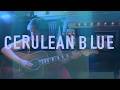 Cerulean Blue Lyrics & Music: M-Rain Original song オリジナル曲