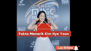 Fakta menarik Kim hye yoon ❗❗❗