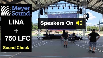 Meyer Sound LINA & 750 LFC - Sound Check
