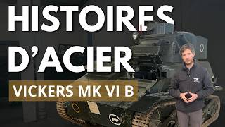 Histoires d'Acier ⎸ Vickers MK VI B : poids plume contre panzer #13