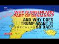 How did Greenland become part of Denmark and why does Trump want to buy it?