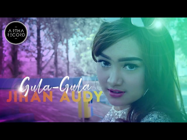 JIHAN AUDY - GULA GULA (Official Video Clip) class=