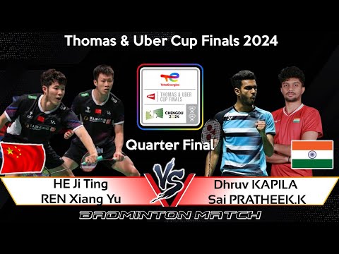🔴LIVE SCORE | HE Ji Ting /REN Xiang Yu vs Dhruv KAPILA /Sai PRATHEEK K | Badminton Thomas Cup 2024