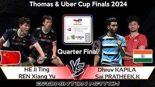 HE Ji Ting /REN Xiang Yu vs Dhruv KAPILA /Sai PRATHEEK K | Badminton Thomas Cup Finals 2024