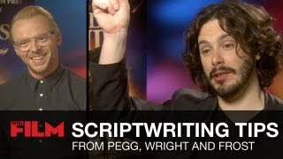 Scriptwriting Tips From Simon Pegg, Edgar Wright And Nick Frost
