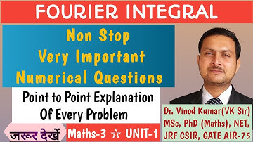 Fourier Integral | Non Stop Numericals Only Questions | Fourier Transform | Fourier | M3  vkmpoint