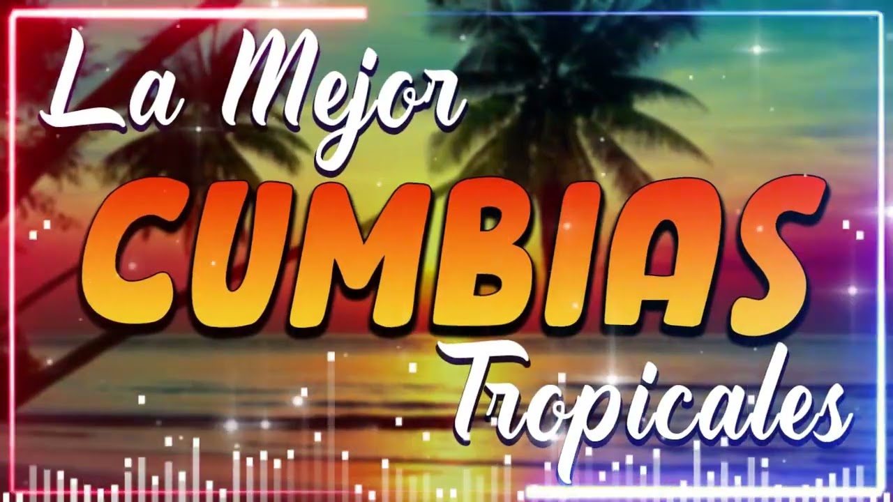 Cumbias Tropicales 2026💃🕺 Éxitos para Bailar Toda la Noche – Los Karkiks, Tropical Florida y Más
