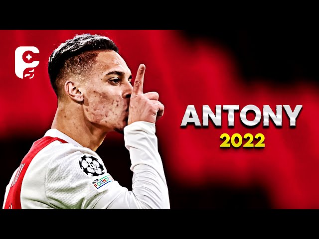 Antony 2022 - Best Skills, Goals & Assists | HD class=