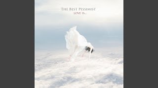 Video thumbnail of "The Best Pessimist - Above the Fog (Pt.2)"