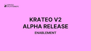 Krateo v2 Alpha Release | Enablement