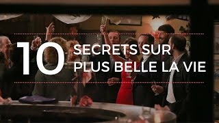 Plus Belle La Vie 10 Secrets Sur La Série