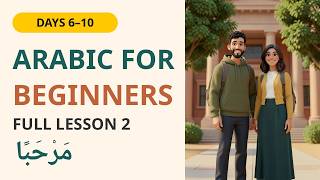Learn Arabic for Beginners – Full Lesson 2 | Part 2 · Days 6–10