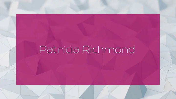 Patricia Richmond - appearance