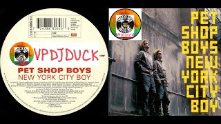 Pet Shop Boys - New York City Boy (New Disco Mix Extended Version 90&#39;s) VP Dj Duck
