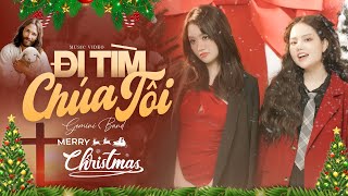 ĐI TÌM CHÚA TÔI - BẢO ANH FT. BẢO TRÂN (Gemini) | Nhạc Noel, Thánh Ca Mừng Chúa Giáng Sinh (MV HD)