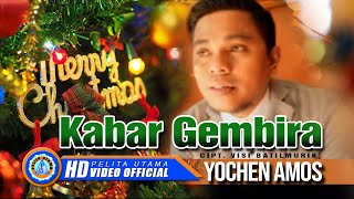 Yochen Amos - KABAR GEMBIRA | Lagu Natal 2022 (Official MUsic Video)