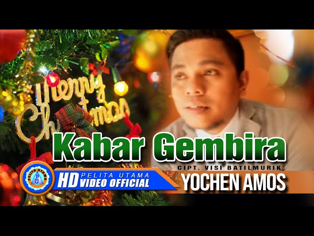 Yochen Amos - KABAR GEMBIRA | Lagu Natal 2022 (Official MUsic Video) class=