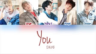 Video thumbnail of "DAY6 (데이식스) - You (Unreleased Song) [Color Coded | Han/Rom/Eng Lyrics]"